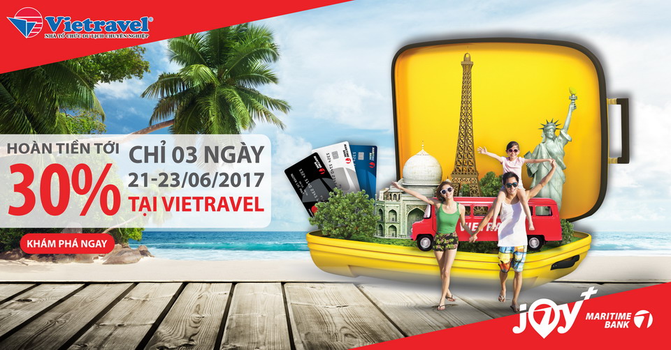 Hoàn tiền tới 30% cho chủ thẻ Quốc tế Maritime Bank Mastercard khi đặt tour du lịch tại Vietravel